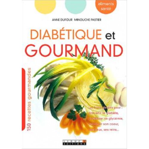 Livre &quot;Diabétique gourmand&quot;